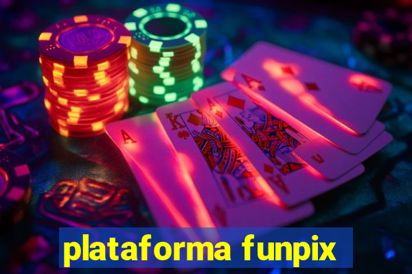 plataforma funpix